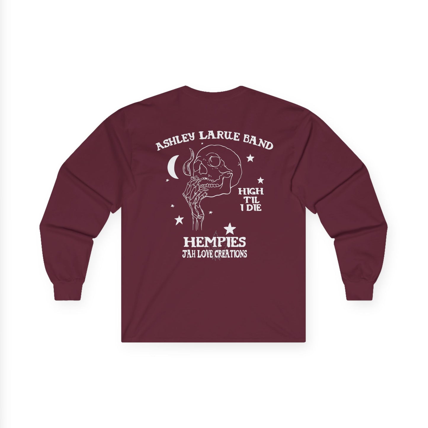 "High Til I Die" Long Sleeve Tee